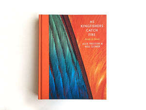 As Kingfishers Catch Fire: Birds & Books