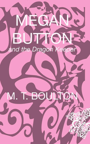Megan Button And The Dragon Keeper,Used