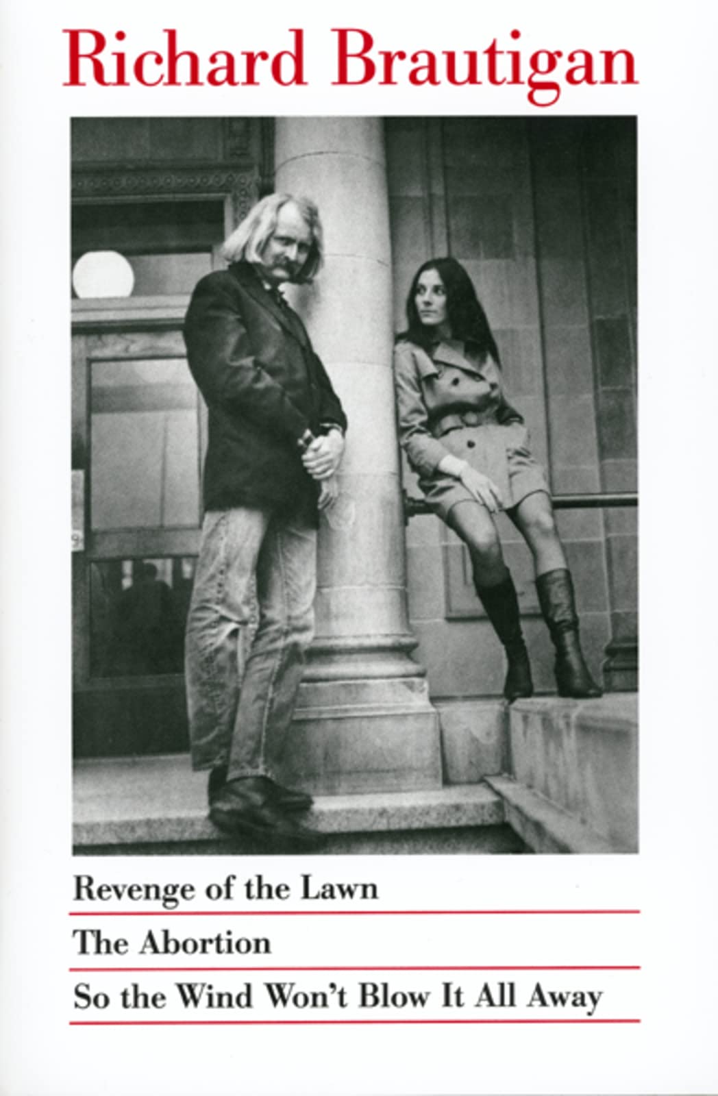 Revenge Of The Lawn, The Abortion, So The Wind Won'T Blow It All Away