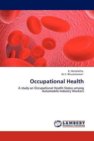 Occupational Health: A study on Occupational Health Status among Automobile Industry Workers,Used