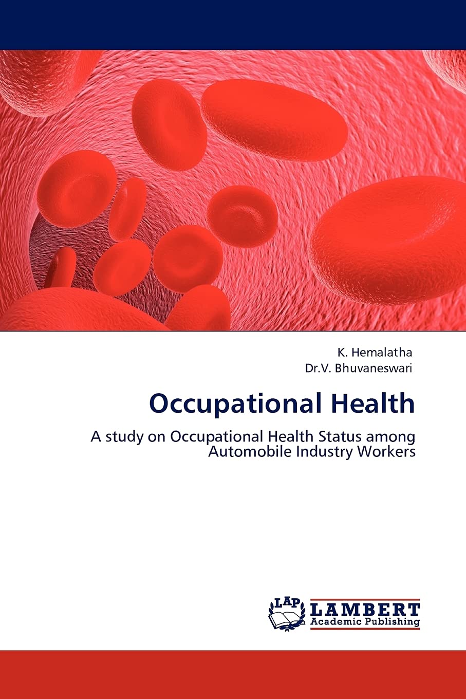 Occupational Health: A study on Occupational Health Status among Automobile Industry Workers,Used
