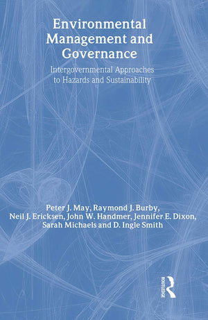 Environmental Management And Governance: Intergovernmental Approaches To Hazards And Sustainability,Used