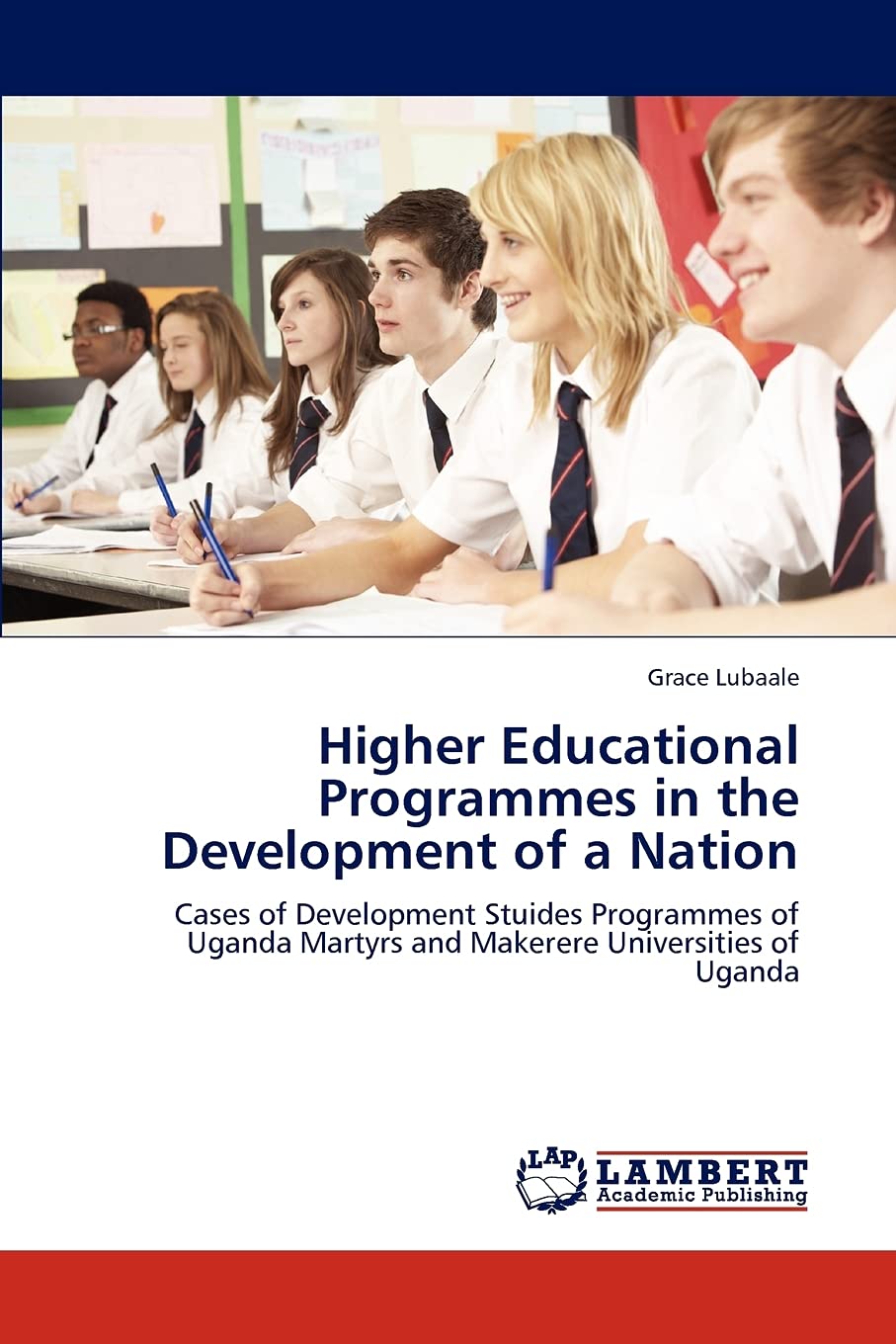 Higher Educational Programmes in the Development of a Nation: Cases of Development Stuides Programmes of Uganda Martyrs and Make,Used