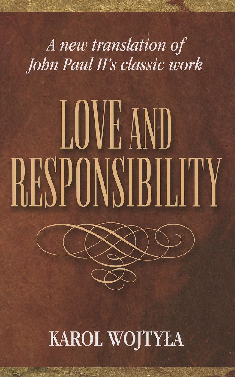 Love & Responsibility: New Transla,New
