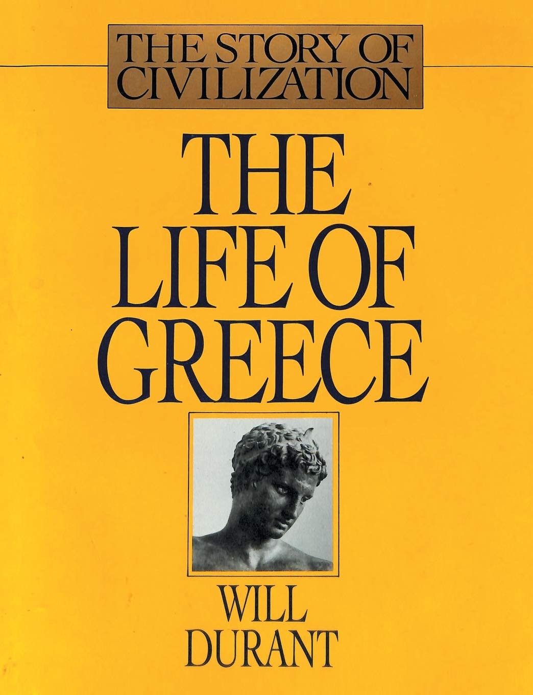 The Life of Greece: The Story of Civilization, Volume II,Used