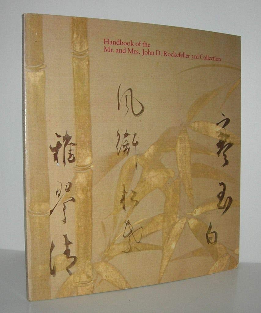 Handbook of the Mr. and Mrs. John D. Rockefeller 3rd Collection,Used