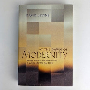 At the Dawn of Modernity: Biology, Culture, and Material Life in Europe after the Year 1000,New