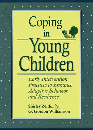 Coping in Young Children: Early Intervention Practices to Enhance Adaptive Behavior and Resilience,Used