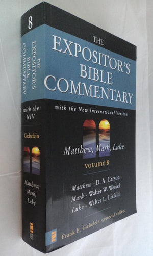The Expositor's Bible commentary : Matthew, Mark, Luke, with the New international version of the Holy Bible (Expositor's Bible ,Used