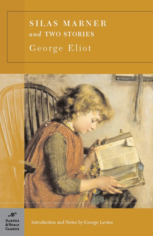 Silas Marner and Two Short Stories (Barnes & Noble Classics),New