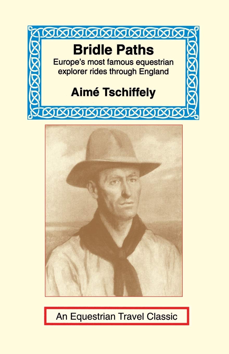 Bridle Paths: Europe's Most Famous Equestrian Explorer Rides Through England (Equestrian Travel Classics),Used
