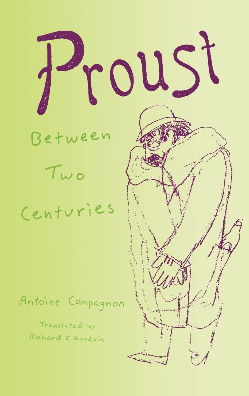 Proust Between Two Centuries,Used