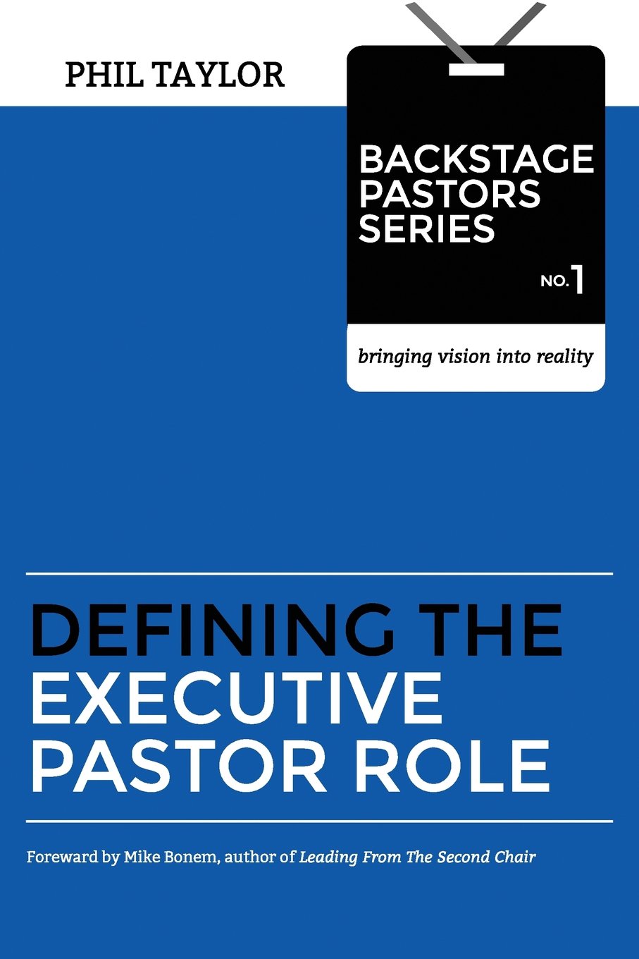 Defining The Executive Pastor Role,New