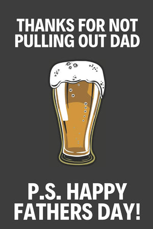 Thanks for Not Pulling Out Dad!: Funny Fathers Day Gifts / Present: Beer Notebook for Dad to Take Down Notes (Alternative Father,Used