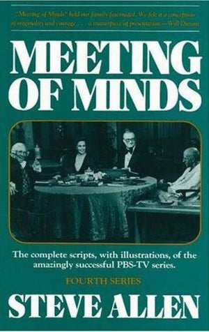 Meeting of Minds: The Complete Scripts, with Illustrations, of the Amazingly Successful PBSTV Series, Fourth Series