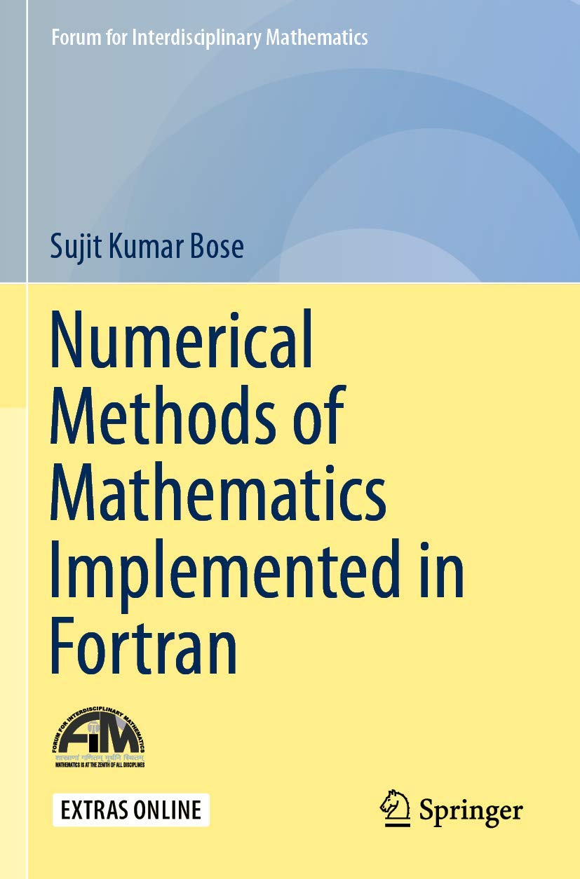 Numerical Methods of Mathematics Implemented in Fortran (Forum for Interdisciplinary Mathematics),Used