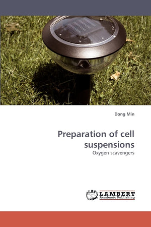 Preparation of cell suspensions: Oxygen scavengers,Used