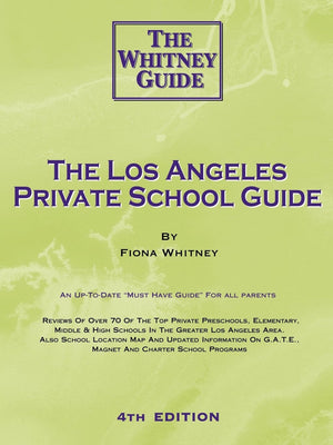 The Los Angeles Private School Guide  The Whitney Guide,New