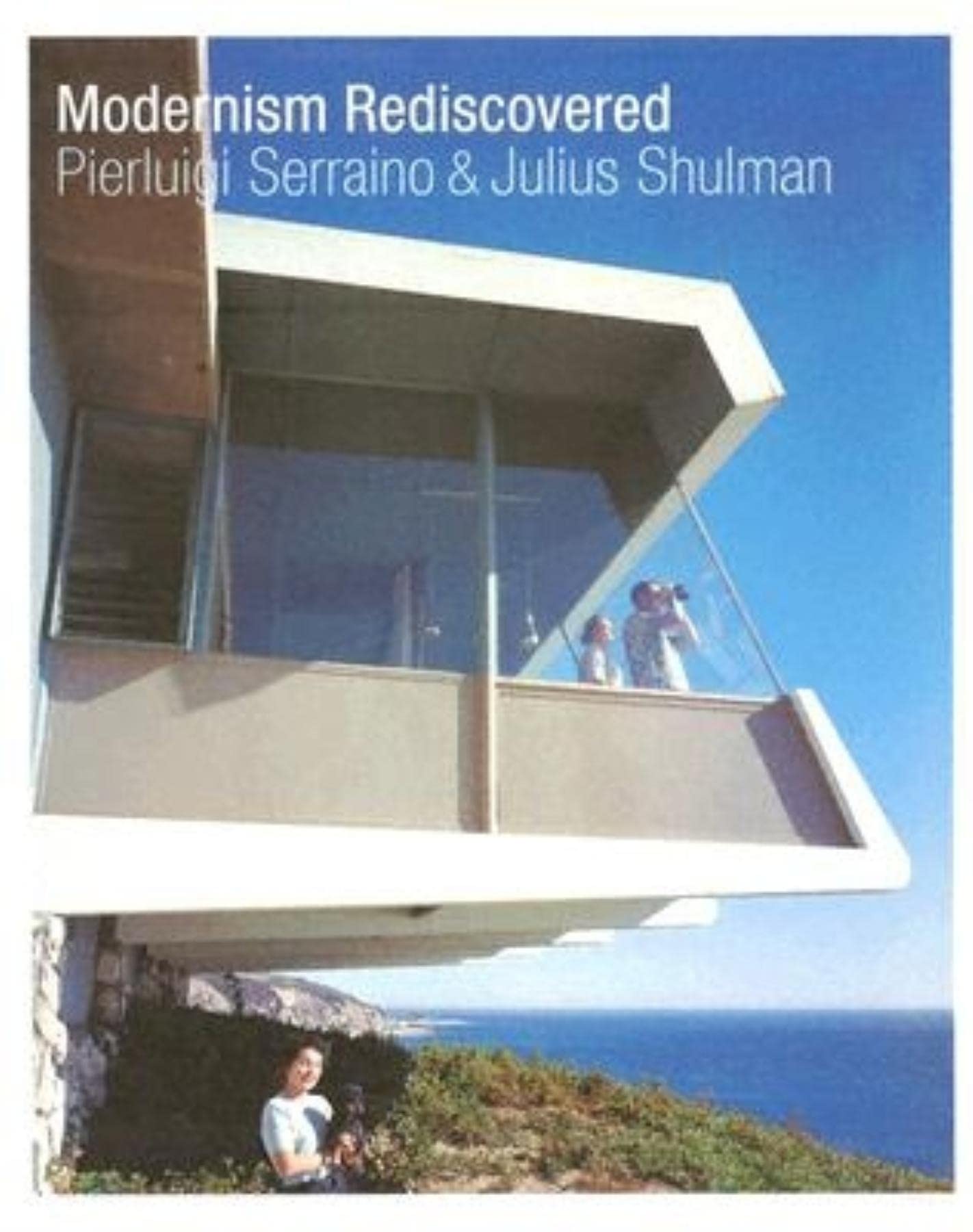 Modernism Rediscovered,New