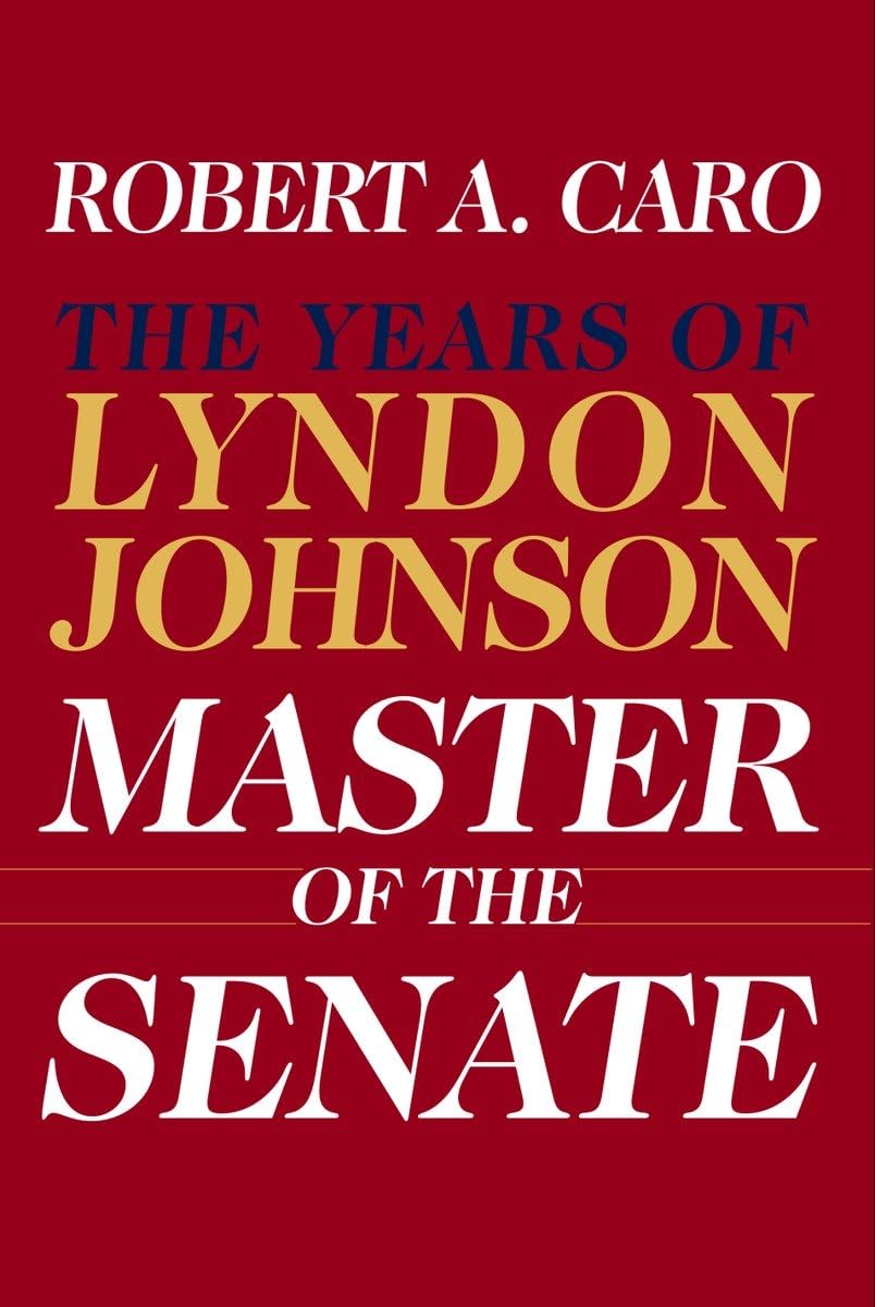 Master of the Senate: The Years of Lyndon Johnson III,New
