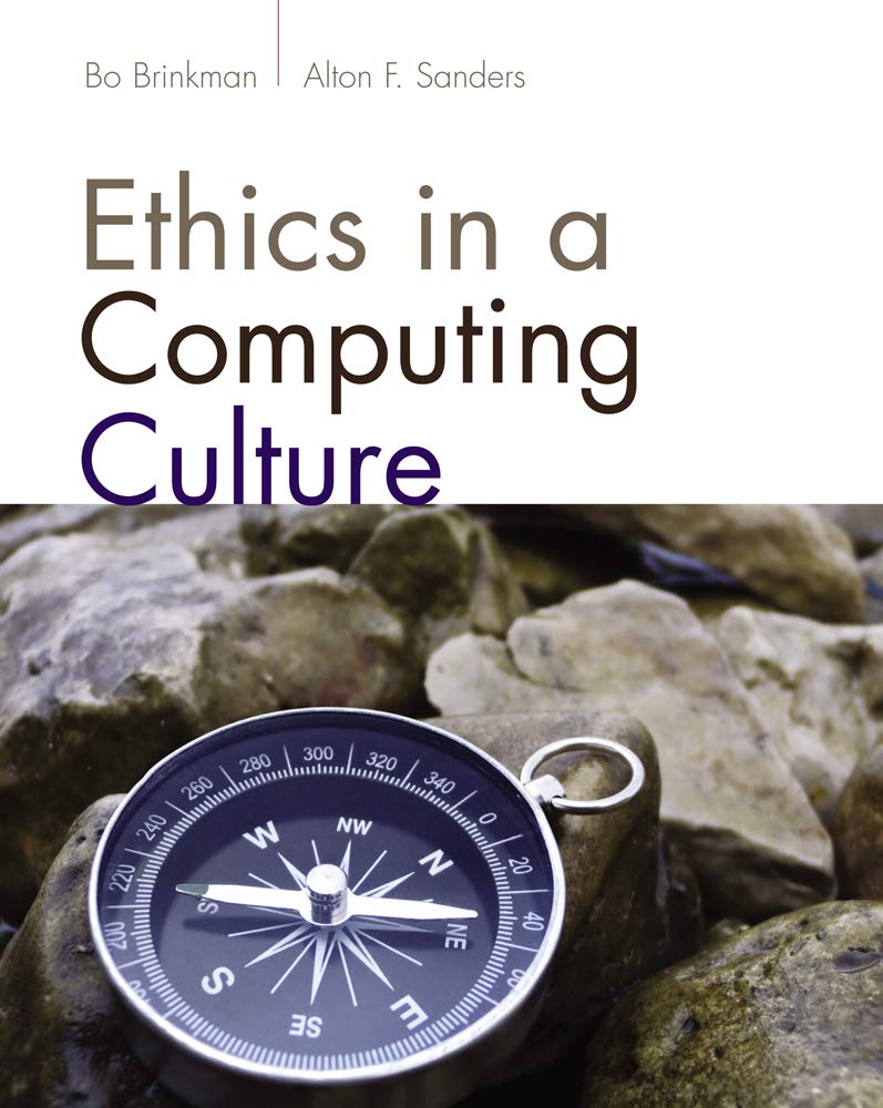 Ethics In A Computing Culture (Advanced Topics)