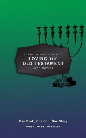 A Christians Pocket Guide to Loving The Old Testament: One Book, One God, One Story (Pocket Guides),Used