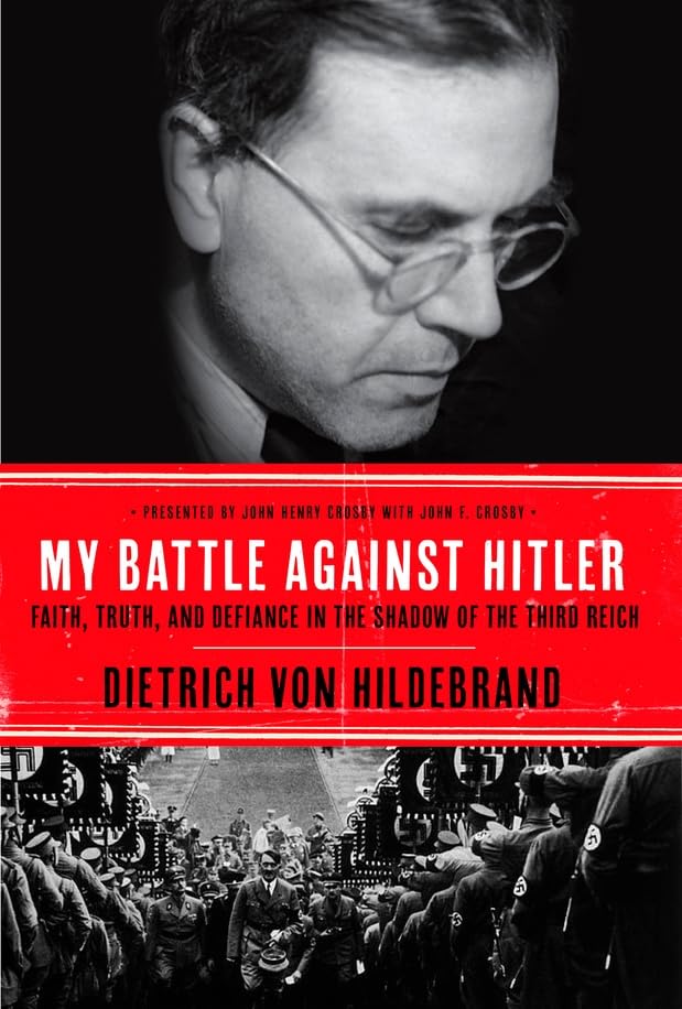 My Battle Against Hitler: Faith, Truth, And Defiance In The Shadow Of The Third Reich-new