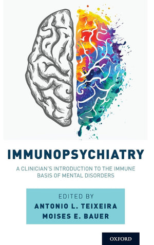 Immunopsychiatry: A Clinician'S Introduction To The Immune Basis Of Mental Disorders,Used