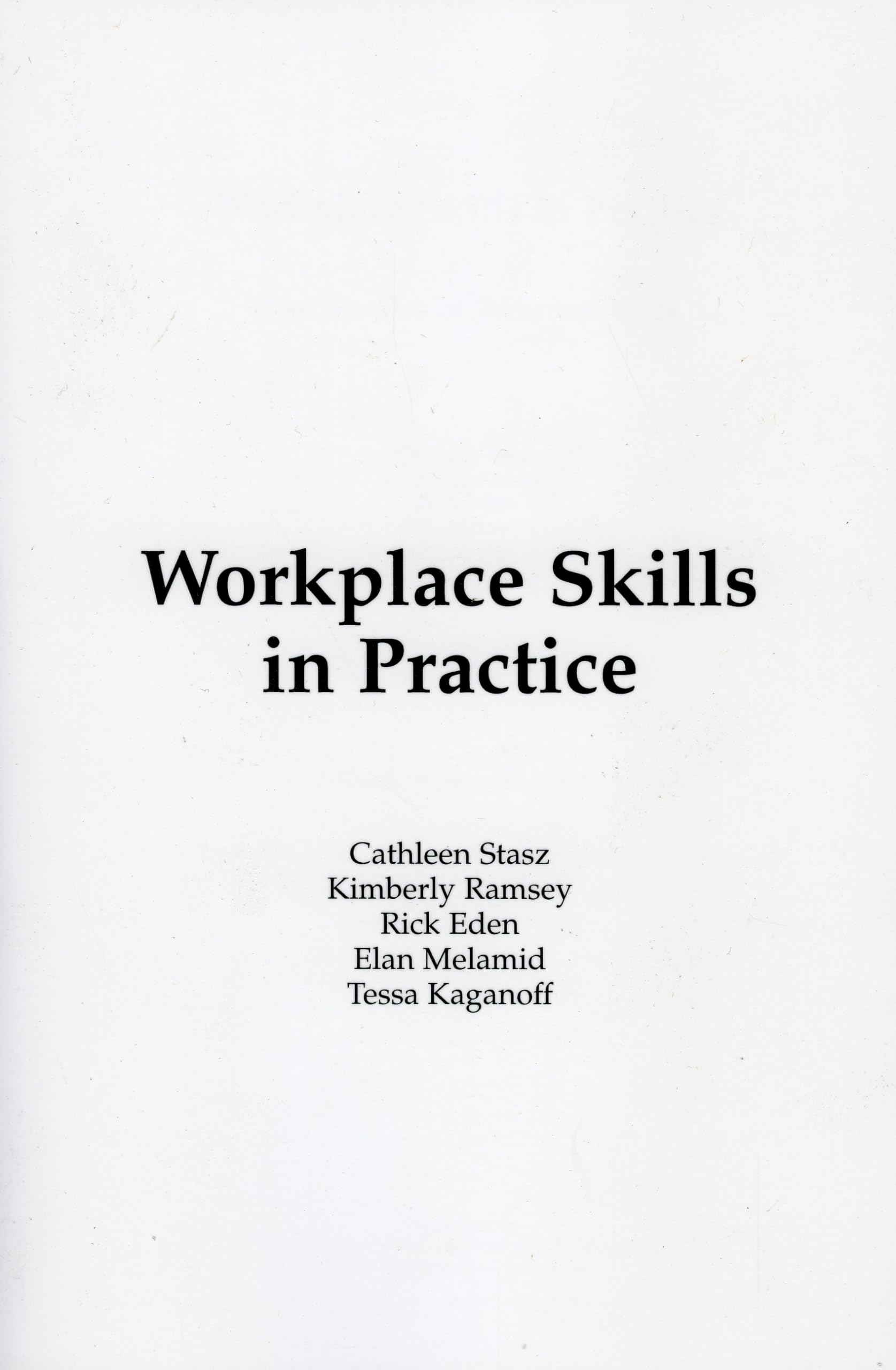 Workplace Skills In Practice: Case Studies Of Technical Work,New