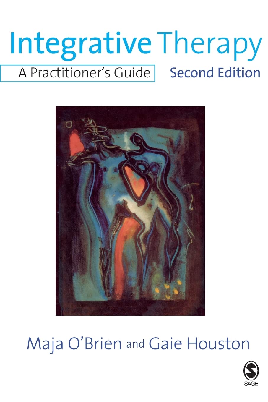 Integrative Therapy: A Practitioner's Guide,New