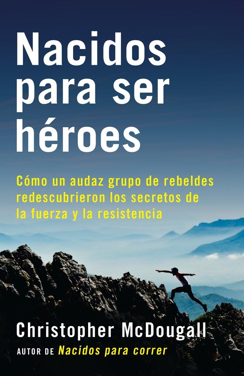 Nacidos para ser hroes / Natural Born Heroes (A Vintage Espaol Original) (Spanish Edition),Used