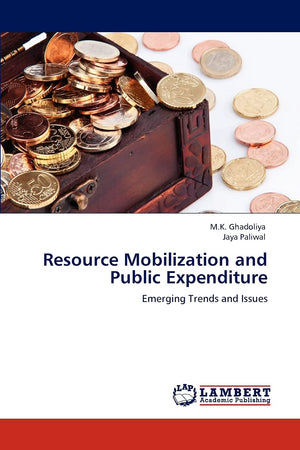 Resource Mobilization and Public Expenditure: Emerging Trends and Issues,Used