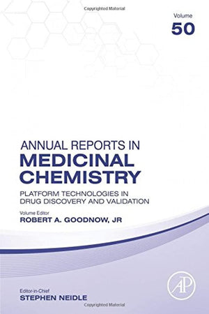 Platform Technologies in Drug Discovery and Validation (Volume 50) (Annual Reports in Medicinal Chemistry, Volume 50),Used