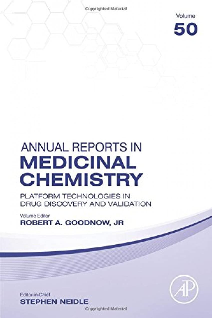 Platform Technologies in Drug Discovery and Validation (Volume 50) (Annual Reports in Medicinal Chemistry, Volume 50),Used