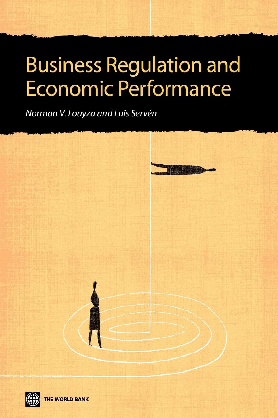 Business Regulation And Economic Performance: A Latin American Perspective,Used