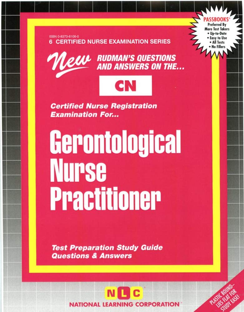 Gerontological Nurse Practitioner (Certified Nurse Examination Series) (Passbooks) (Certified Nurse Examination Series (Cn)),New