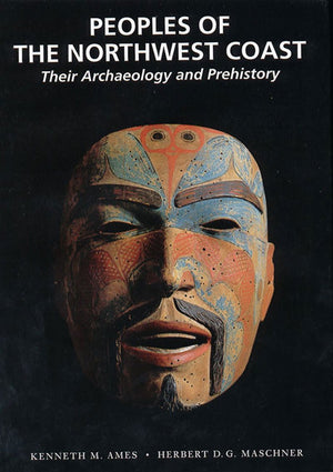 Peoples of the Northwest Coast: Their Archaeology and Prehistory,Used
