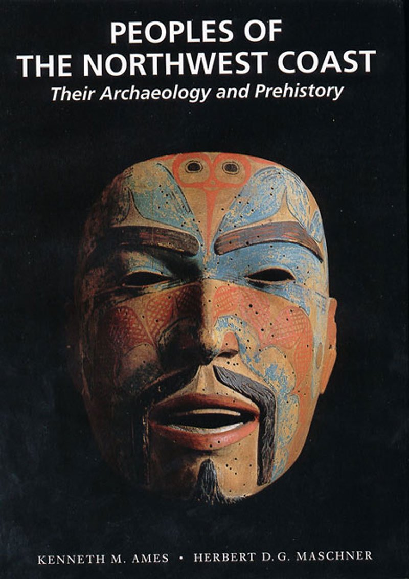 Peoples of the Northwest Coast: Their Archaeology and Prehistory,Used