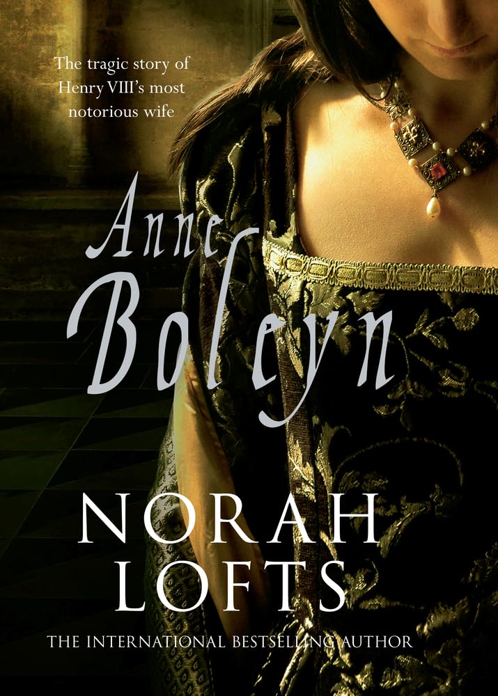 Anne Boleyn: The Tragic Story of Henry VIII's most notorious wife,Used