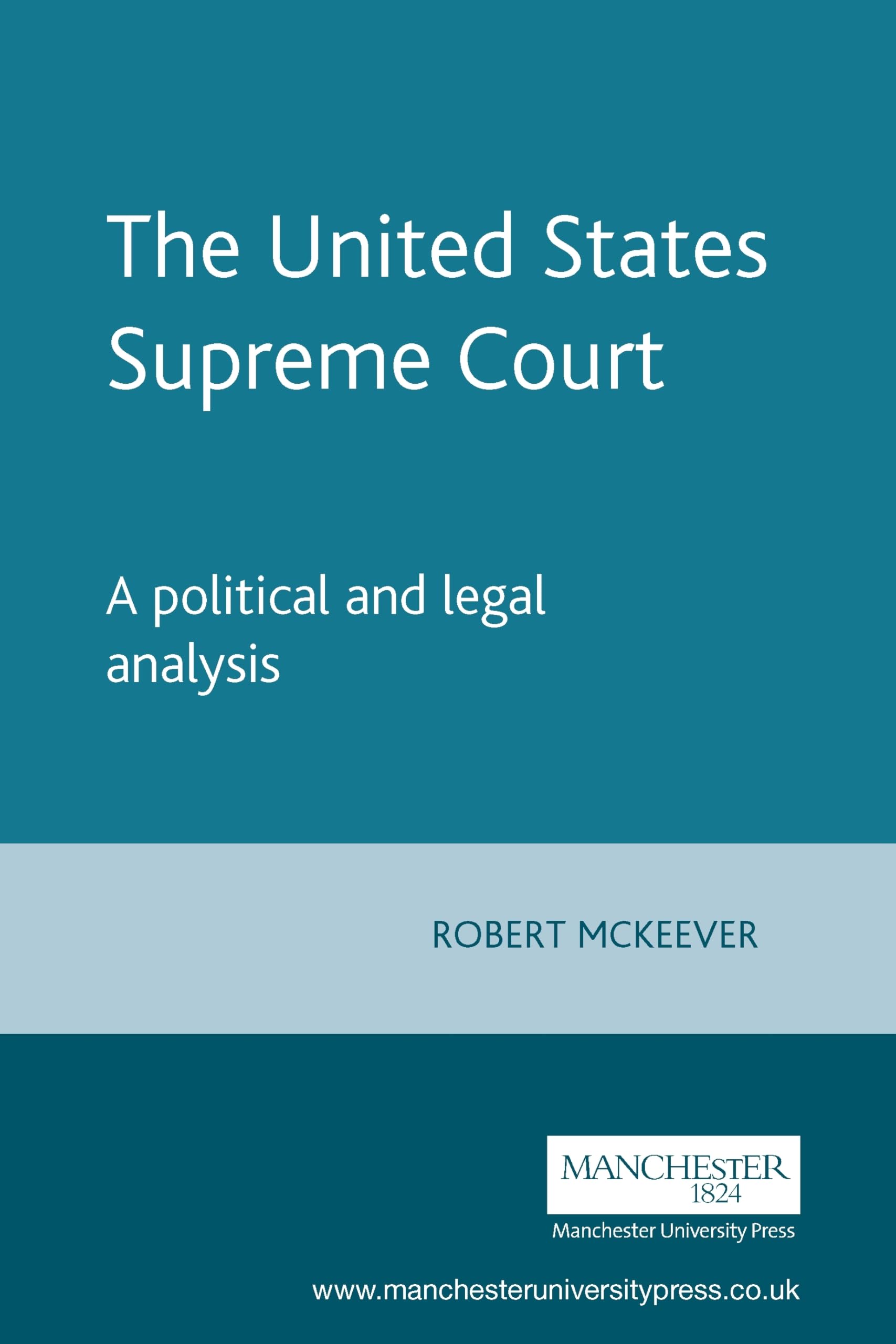 The United States Supreme Court: A political and legal analysis,Used