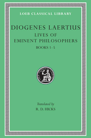 Diogenes Laertius: Lives of Eminent Philosophers, Volume I, Books 15 (Loeb Classical Library No. 184),Used