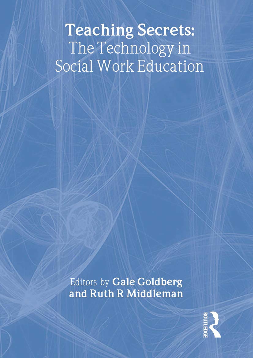 Teaching Secrets: The Technology in Social Work Education,Used