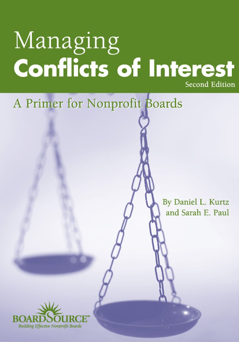 Managing Conflicts of Interest: A Primer for Nonprofit Boards,Used