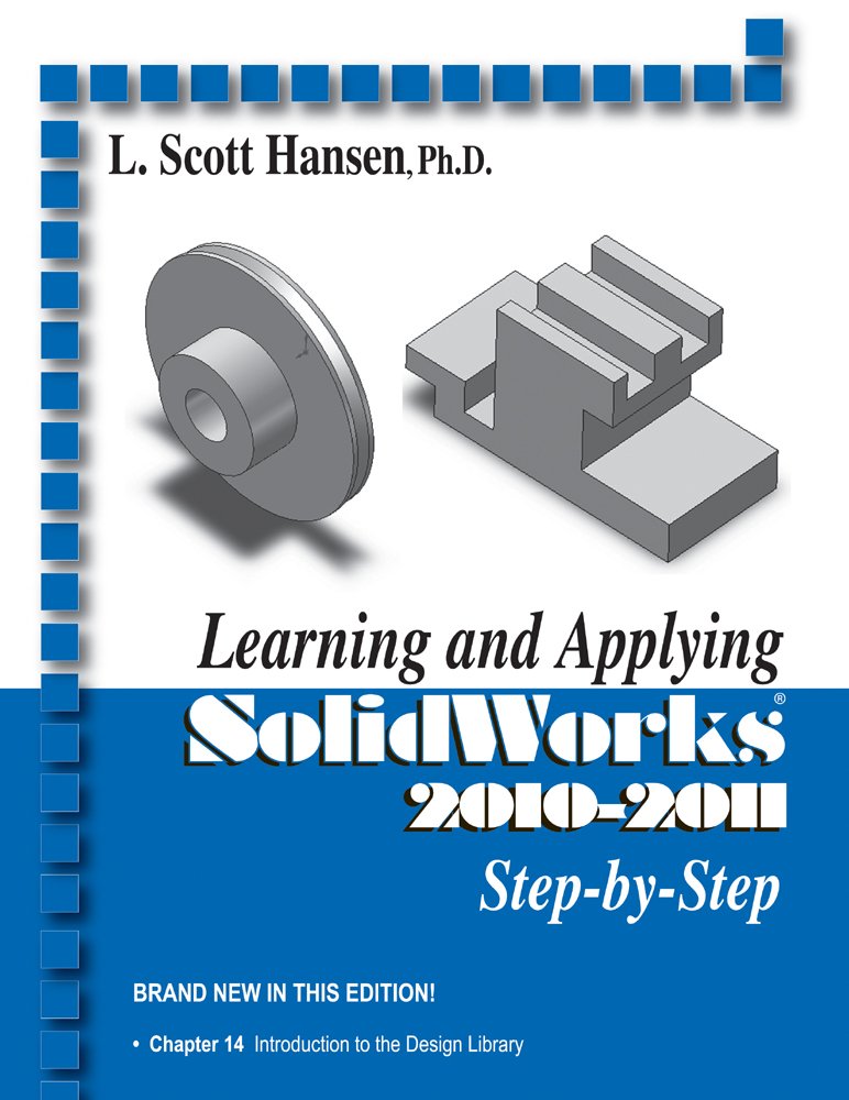 Learning and Applying SolidWorks 20102011: Stepbystep,Used