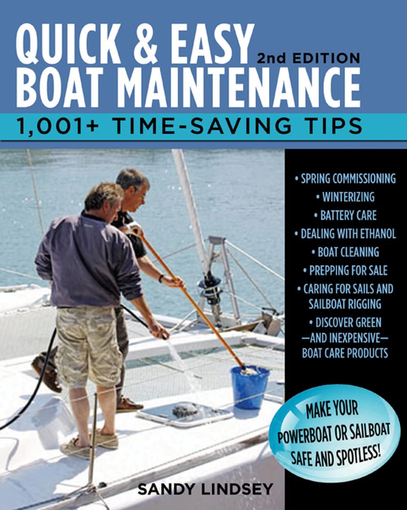 Quick and Easy Boat Maintenance, 2nd Edition: 1,001 TimeSaving Tips,Used