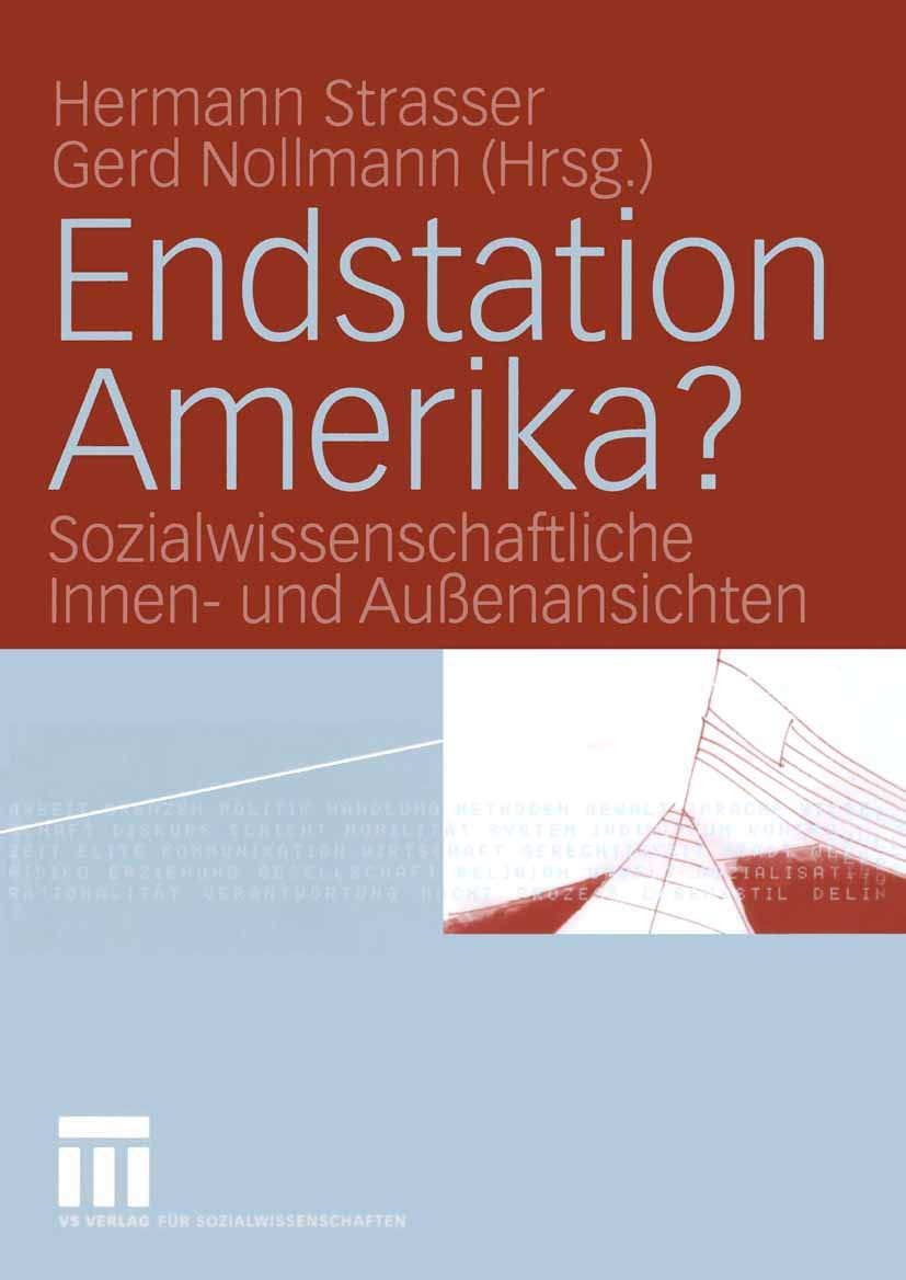 Endstation Amerika?: Sozialwissenschaftliche Innen Und Auenansichten (German Edition),Used