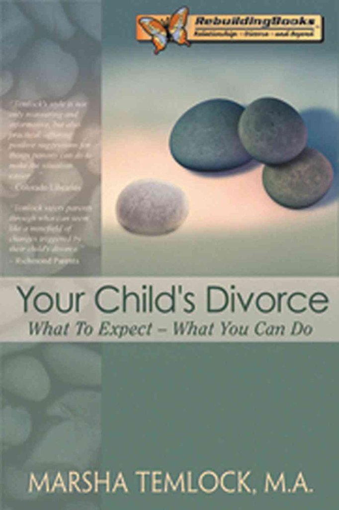 Your Child'S Divorce: What To Expect...What You Can Do