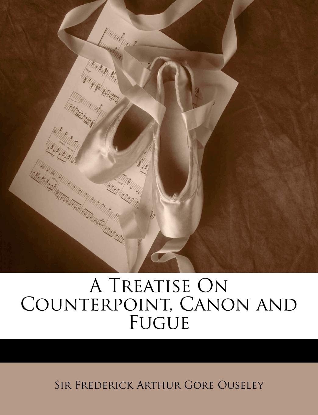 A Treatise on Counterpoint, Canon and Fugue,Used