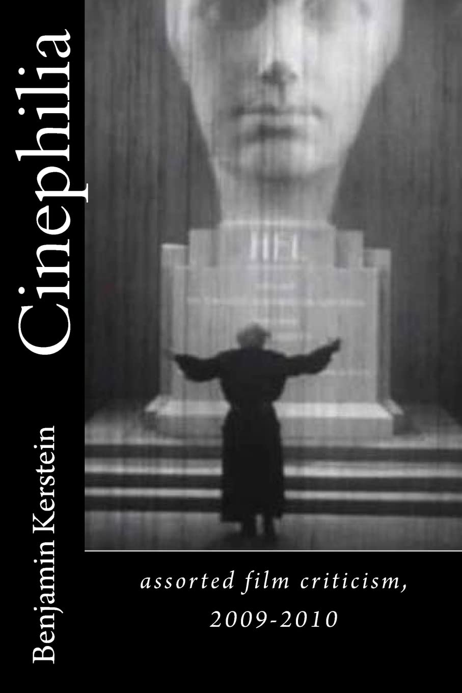 Cinephilia: Assorted Film Criticism, 20092010,Used