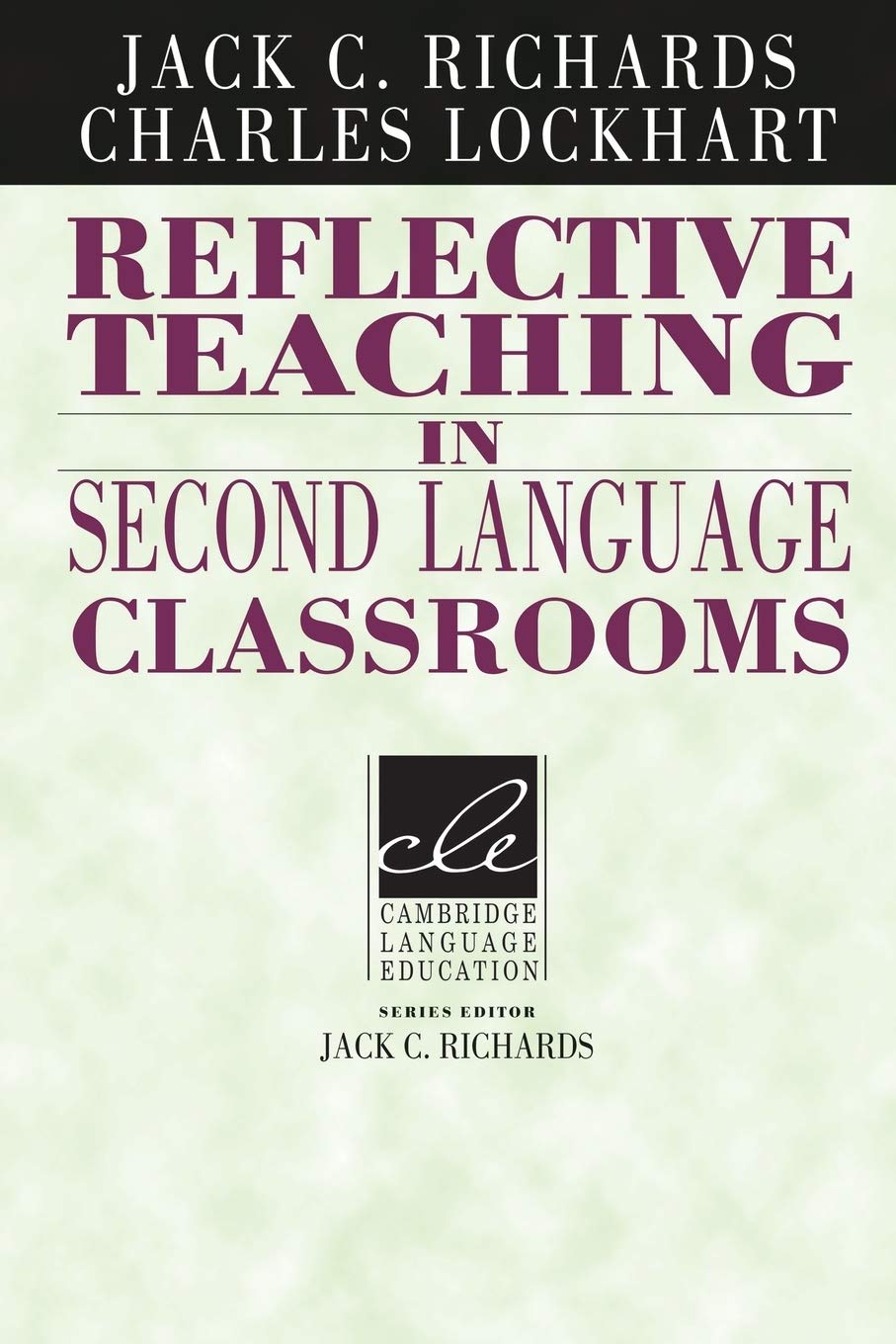 Reflective Teaching In Second Language Classrooms (Cambridge Language Education),Used